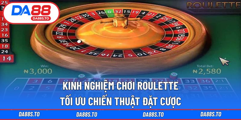 kinh nghiệm chơi roulette