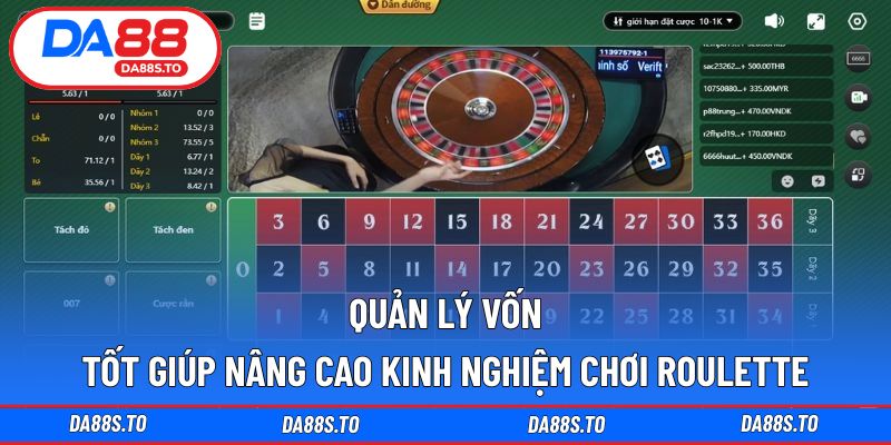 Quản lý vốn tốt giúp nâng cao kinh nghiệm chơi roulette