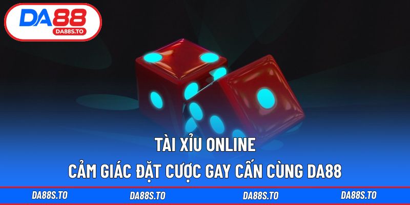 Tài xỉu online