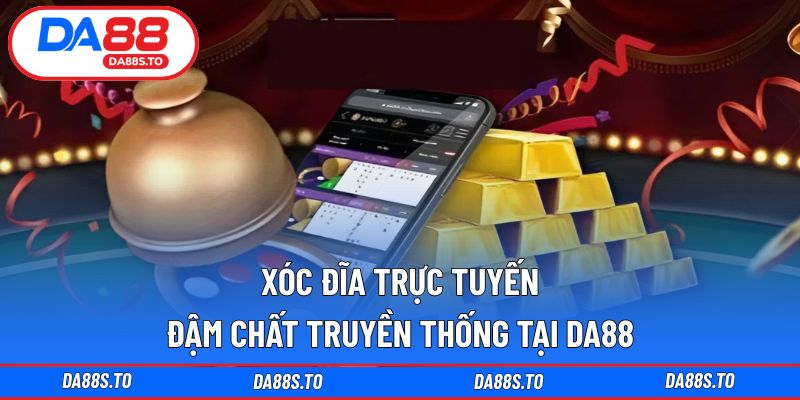 Xóc đĩa trực tuyến